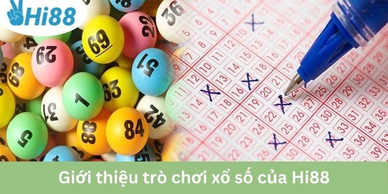 Giới thiệu trò chơi cá cược xổ số của nhà cái Hi88
