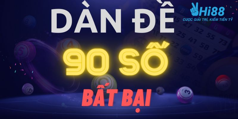 Hướng dẫn chi tiết tạo dàn đề 90 số từ chuyên gia