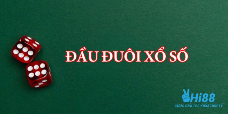 Giải thích về đầu đuôi trong xổ số nghĩa là gì?