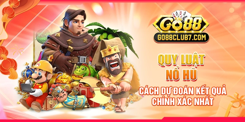 quy-luat-no-hu-cach-du-doan-ket-qua-chinh-xac-nhat