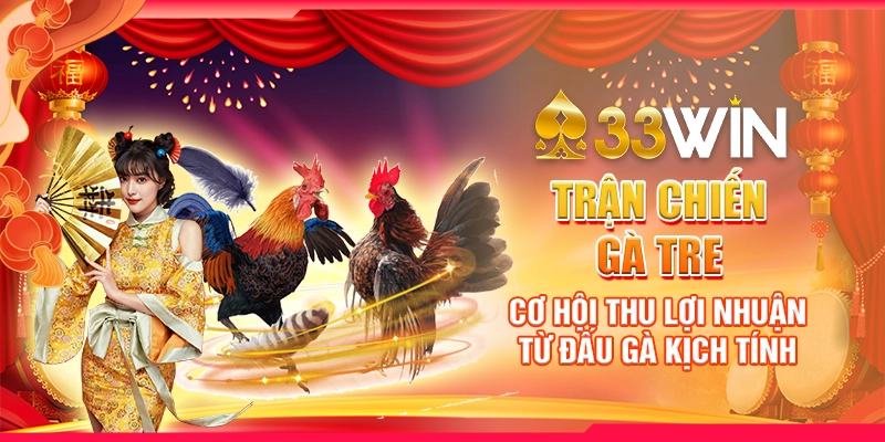 Trận Chiến Gà Tre - Cơ Hội Thu Lợi Nhuận Từ Đấu Gà Kịch Tính