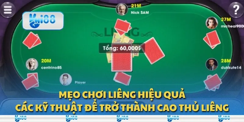 Mẹo chơi Liêng hiệu quả: Các kỹ thuật để trở thành cao thủ Liêng